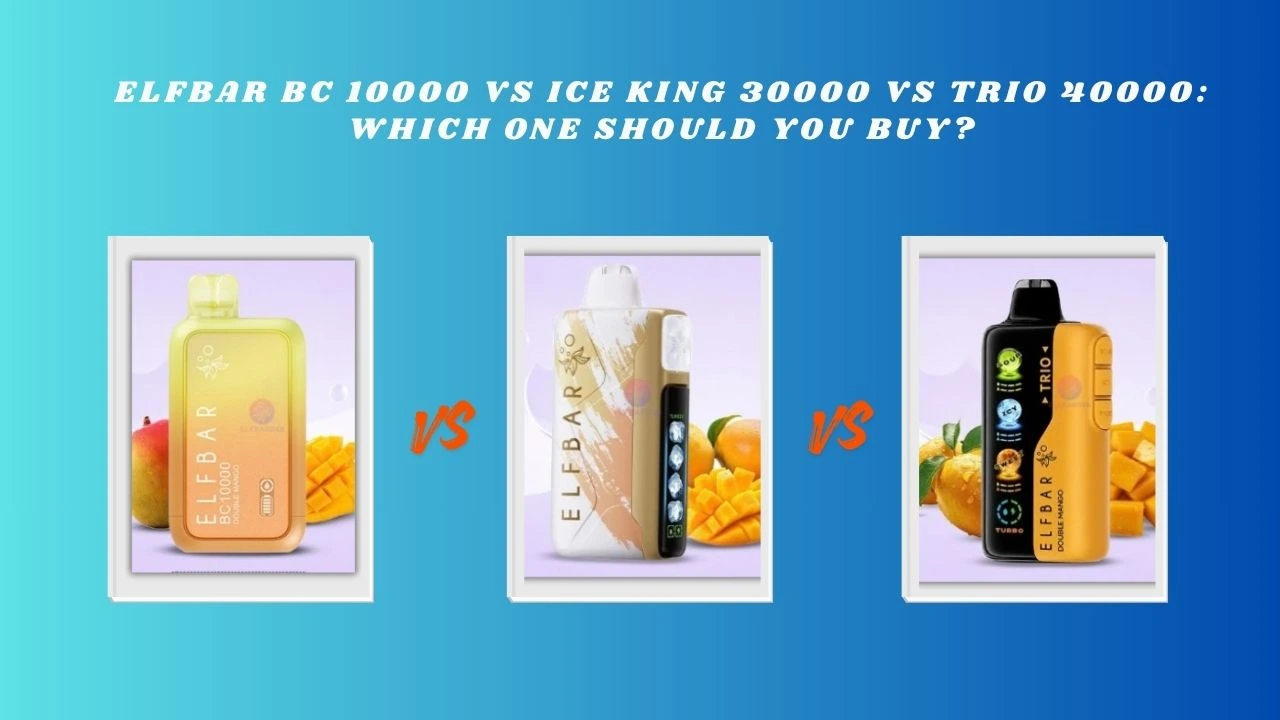 ElfBar BC 10000 vs Ice King 30000 vs Trio 40000